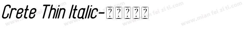 Crete Thin Italic字体转换